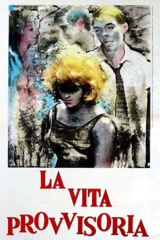 La vita provvisoria [HD] (1963 CB01)