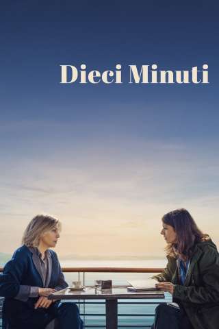 Dieci minuti [HD] (2024 CB01)