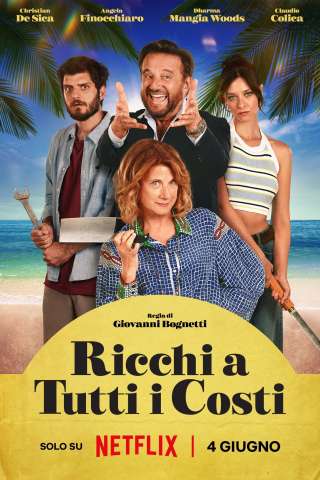 Ricchi a tutti i costi [HD] (2024 CB01)