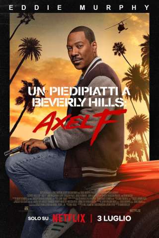 Un piedipiatti a Beverly Hills: Axel F [HD] (2024 CB01)