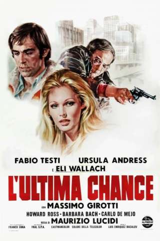 L'ultima chance [HD] (1973 CB01)