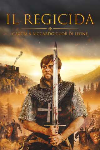 Il Regicida - Caccia a Riccardo Cuor di Leone [HD] (2023 CB01)