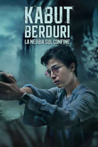 Kabut Berduri - La nebbia sul confine [HD] (2024 CB01)