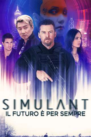 Simulant - Il futuro è per sempre [HD] (2023 CB01)