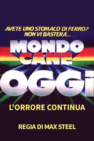 Mondo cane oggi - L'orrore continua [HD] (1985 CB01)