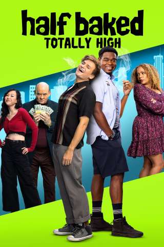 Half Baked: Totally High [HD] (2024 CB01)