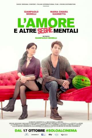 L’amore e altre seghe mentali [HD] (2024 CB01)