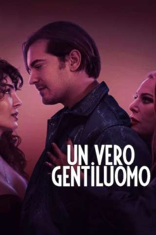 Un Vero Gentiluomo [HD] (2024 CB01)