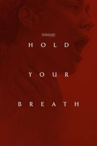 Hold Your Breath [HD] (2024 CB01)